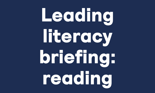 Reading literacy briefing: reading