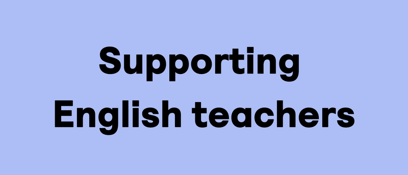 Supporting English teachers