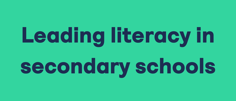 Leading literacy in secondary schools