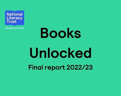 Final report 2022 to 2023 Books Unlocked cover image