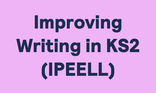 Improving Writing in KS2 (IPEELL)