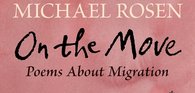 Michael Rosen on the move