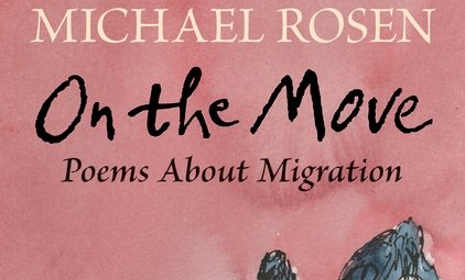 Michael Rosen on the move